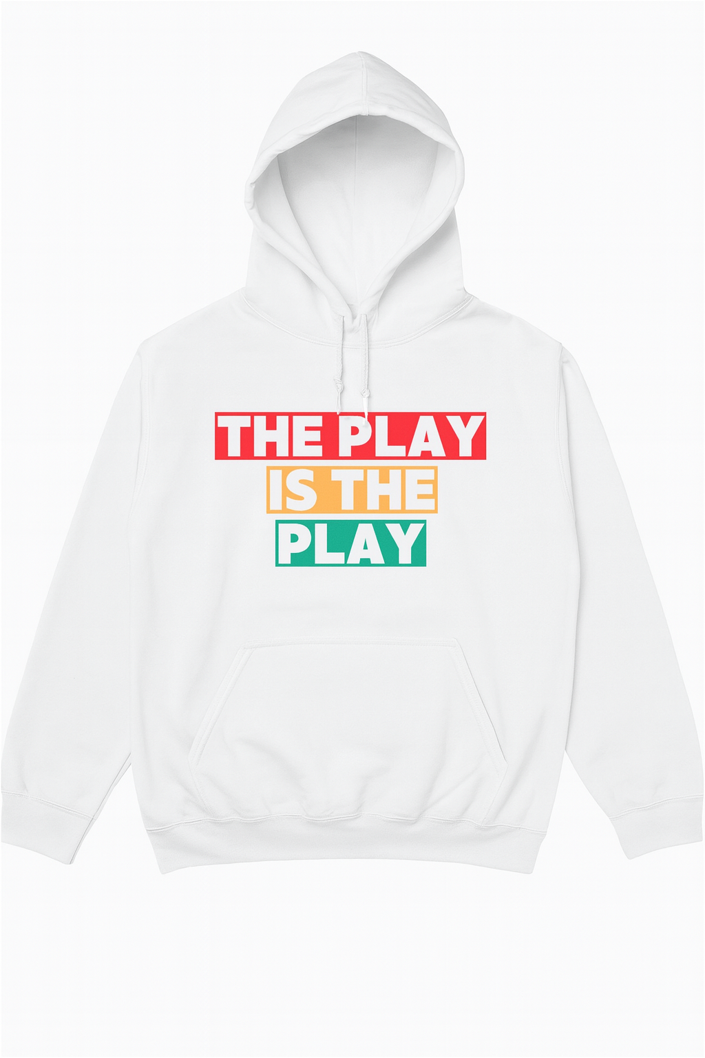 The Play Is The Play Hoodie